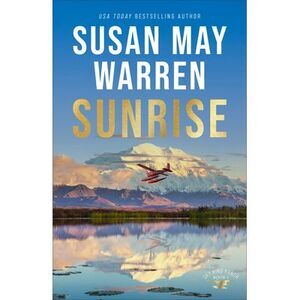Sunrise -- Susan May Warren